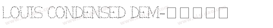 Louis Condensed Dem字体转换